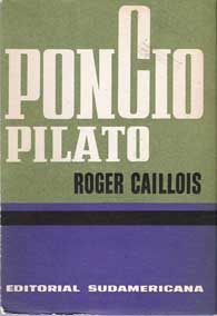 RogerCaillois-PoncioPilato