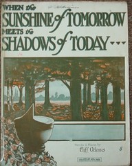 When The Sunshine of Tomorrow Meets the Shadows of To-day