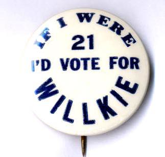 Willkie is the only one with '21' campaign buttons