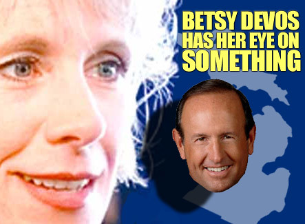 Betsy DeVos has her eye on Michigan