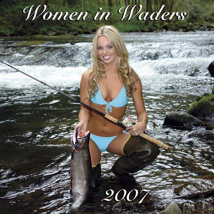 Girls Waders Calendar on Women In Waders 2007 Calendar