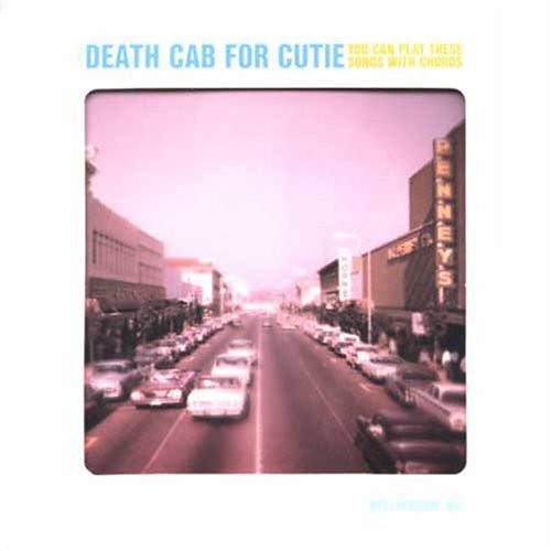 Death Cab for Cutie - You Can Play These Songs With Chords (2002)