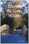 Meeting the Crone Within ~  W.L.Woods