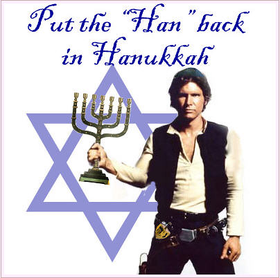 Putting the Han back in Hannukah