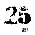 Rough Trade 25th Anniversary Compilation