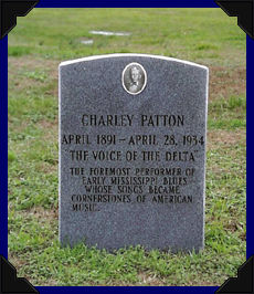 Charley Patton's Grave