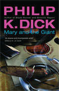 Mary and the Giant - Philip K. Dick