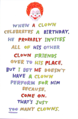 funny birthday notes. Clowns are damn funny. Tagged as: birthday, cards, clowns