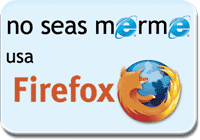 no-seas-merme-usa-firefox