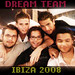 Ibiza - DREAM TEAM