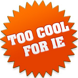Too Cool for IE Banner