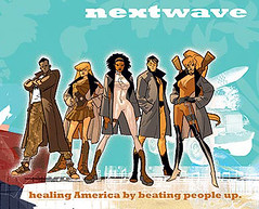 Nextwave:  Healing America by Beating People Up.