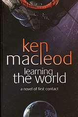 Learning The World - Ken MacLeod