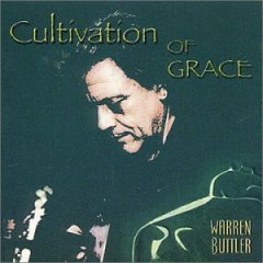 Warren Buttler - Cultivation of Grace