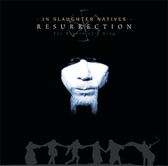 IN SLAUGHTER NATIVES: Resurrection (Cold Meat Industry 2004)