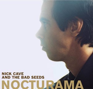 NICK CAVE & THE BAD SEEDS: Nocturama (Mute 2003)