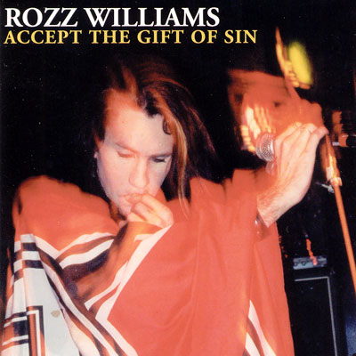 ROZZ WILLIAMS: Accept the gift of sin (Hollow Hills 2003)