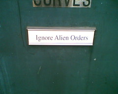 Ignore Alien Orders. Photo hosted at Flickr