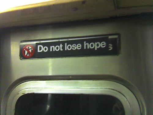 do not lose hope