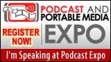 Podcasting and Portable Media Expo