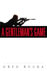 Gentleman's Game - Greg Rucka