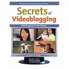 Secrets of Videoblogging