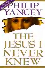 The Jesus I never knew