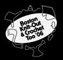 2006 Boston Knit-Out & Crochet Too