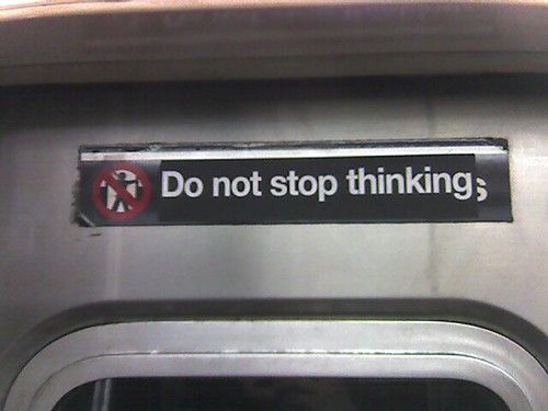 do not stop thinking