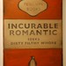 incurable romantic seeks dirty filthy whore.