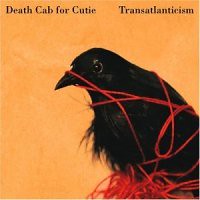 Death Cab For Cutie - Transatlanticism (2003)