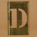 Brass Stencil Letter D