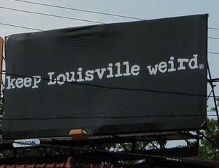 Keep Louisville weird billboard