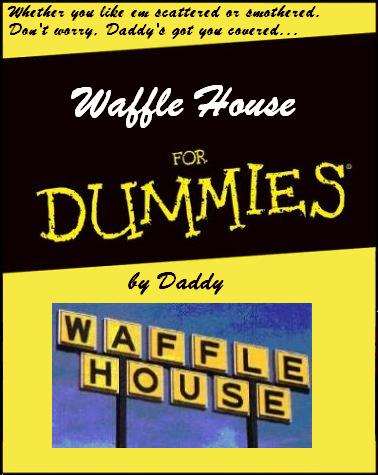 waffle house for dummies