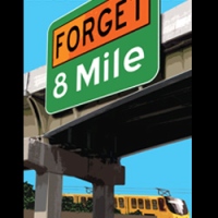 Forget 8 Mile