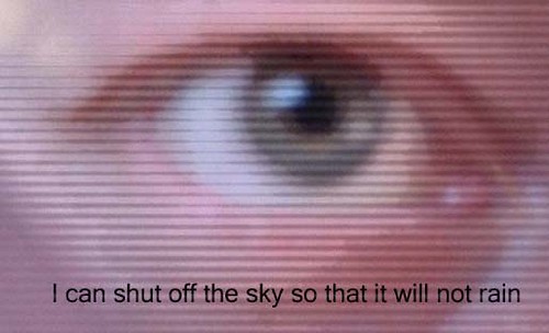 Eye can shut off the sky