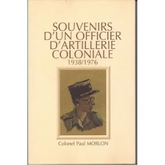 RA- Souvenirs d'un officier d'artller coloniale par Paul Morlon