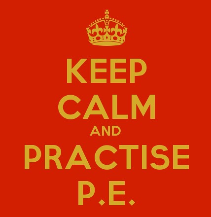 Keep Calm And Practise P.E.