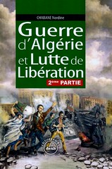 GUERRE D'ALGERIE ET LUTTE DE LIBERATION VOL 2, Nordine CHABANE