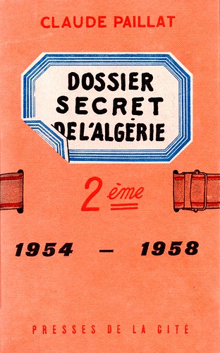 DOSSIER SECRET DE L'ALGERIE 1954-1958